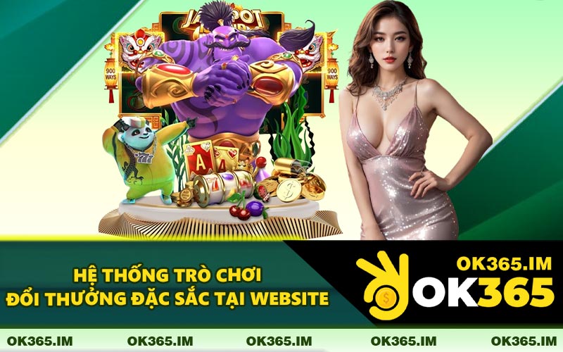 Hệ Thống Trò Chơi Đổi Thưởng Đặc Sắc Tại Website
