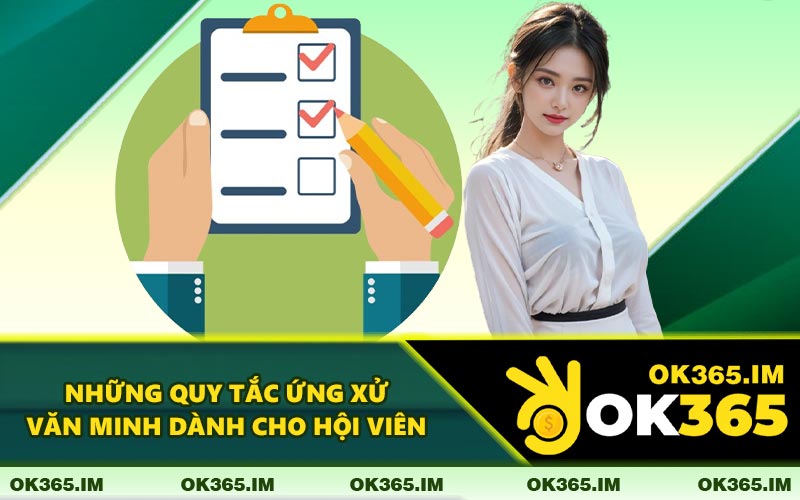Những Quy Tắc Ứng Xử Văn Minh Dành Cho Hội Viên