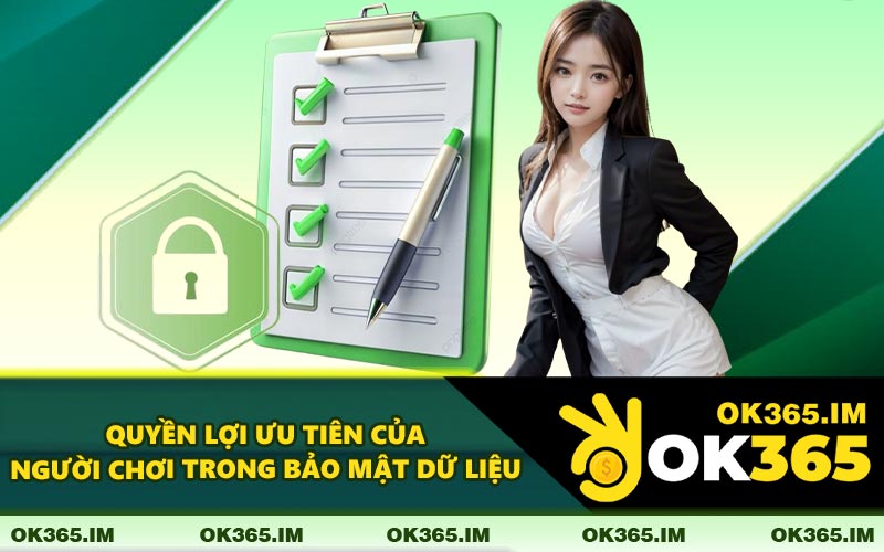 Quyền Lợi Ưu Tiên Của Người Chơi Trong Bảo Mật Dữ Liệu