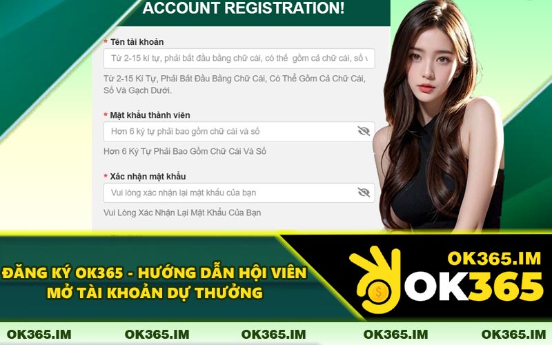 Đăng ký OK365 - Hướng Dẫn Hội Viên Mở Tài Khoản Dự Thưởng